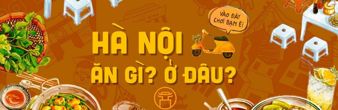 Hà Nội: Ăn gì? Ở đâu?